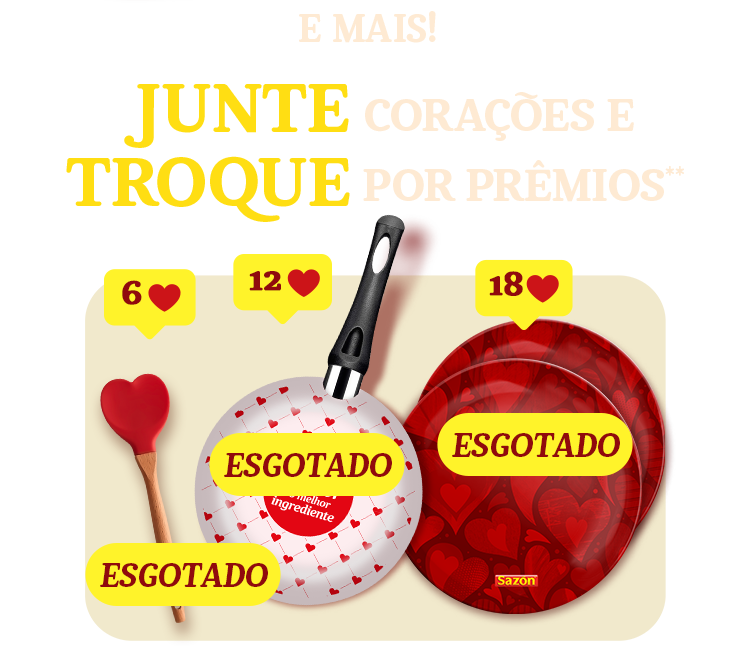Concorra a meio milhão de reais* E mais! Junte corações e troque por prêmios**.